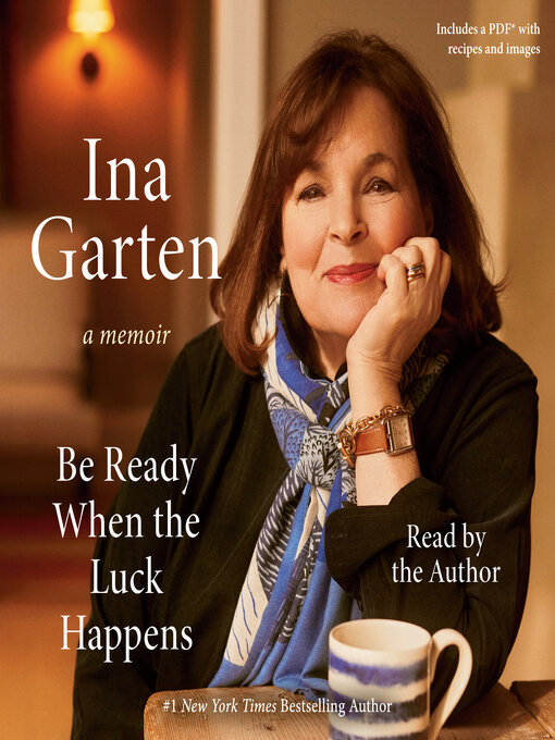 Title details for Be Ready When the Luck Happens by Ina Garten - Available